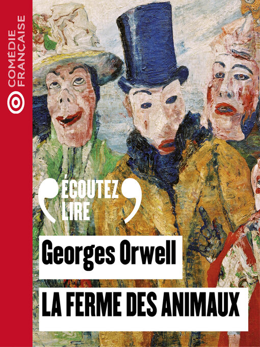 Title details for La Ferme des animaux by George Orwell - Available